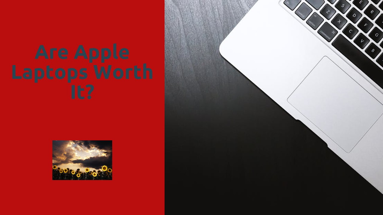 Are Apple laptops worth it?