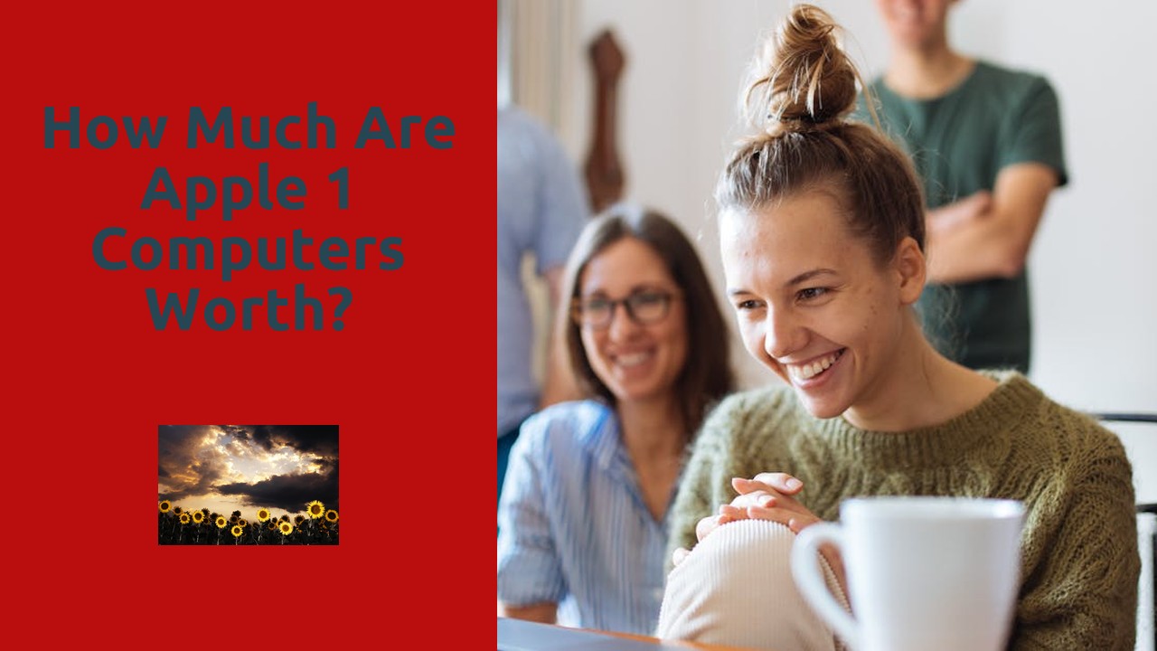 How much are Apple 1 computers worth?