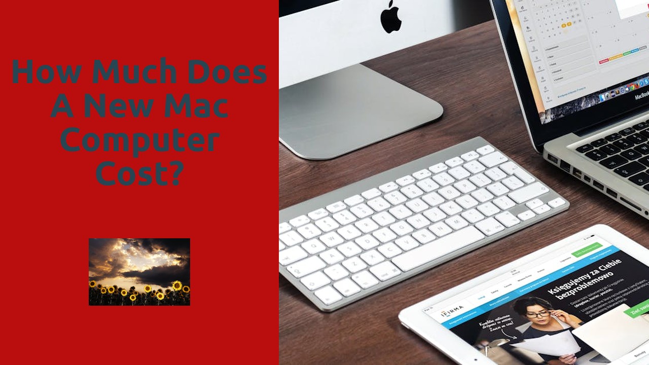 How much does a new Mac computer cost?