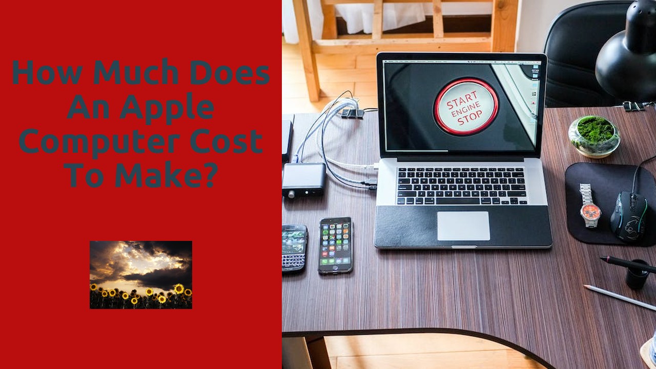 How much does an Apple computer cost to make?