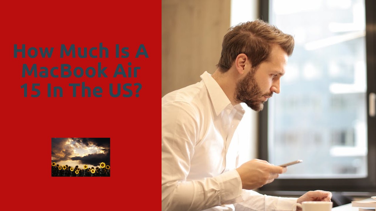 How much is a MacBook Air 15 in the US?