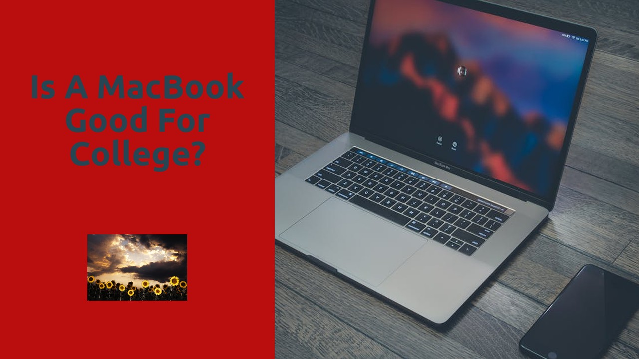 Is A MacBook good for College?