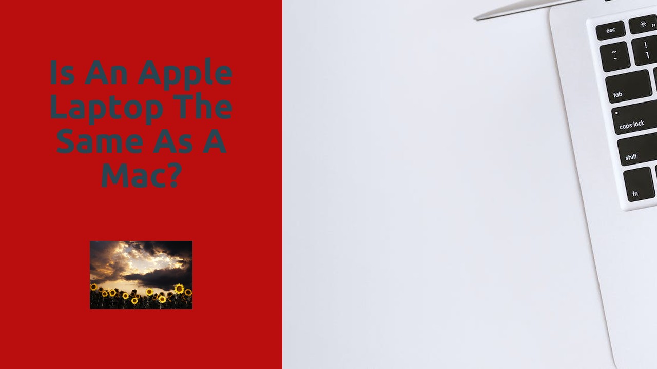 Is an Apple laptop the same as a Mac?