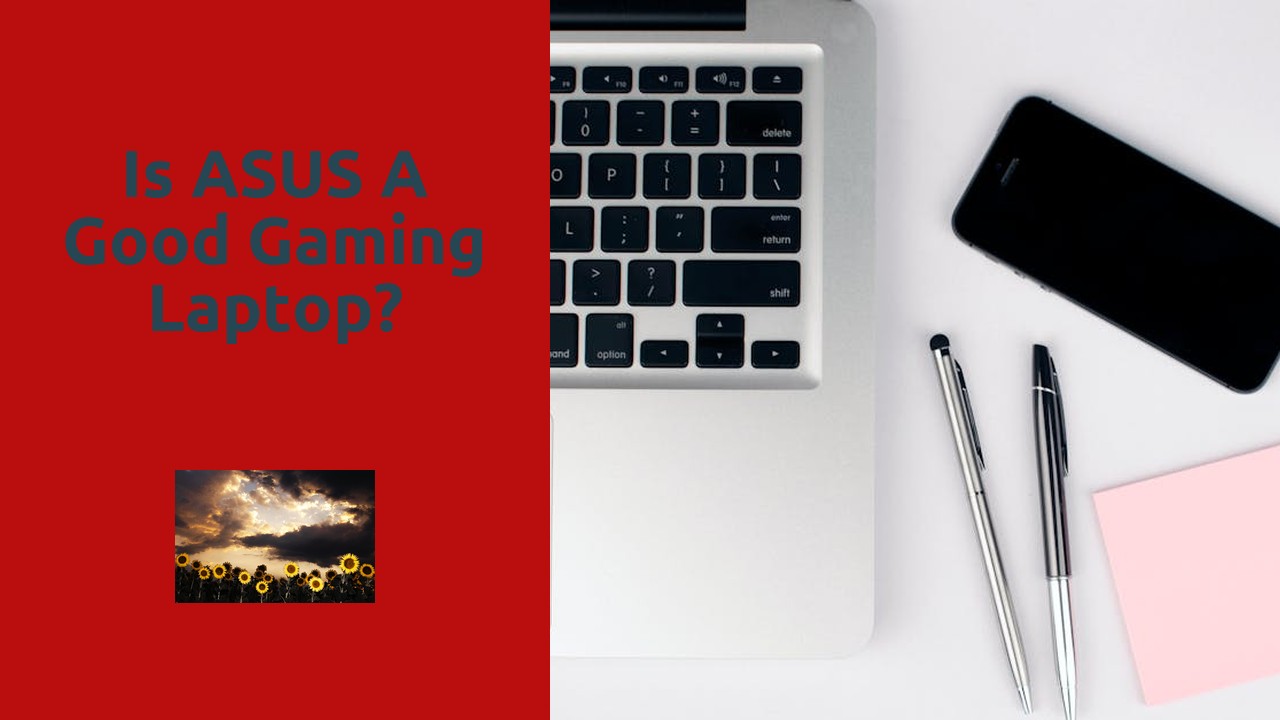 Is ASUS a good gaming laptop?