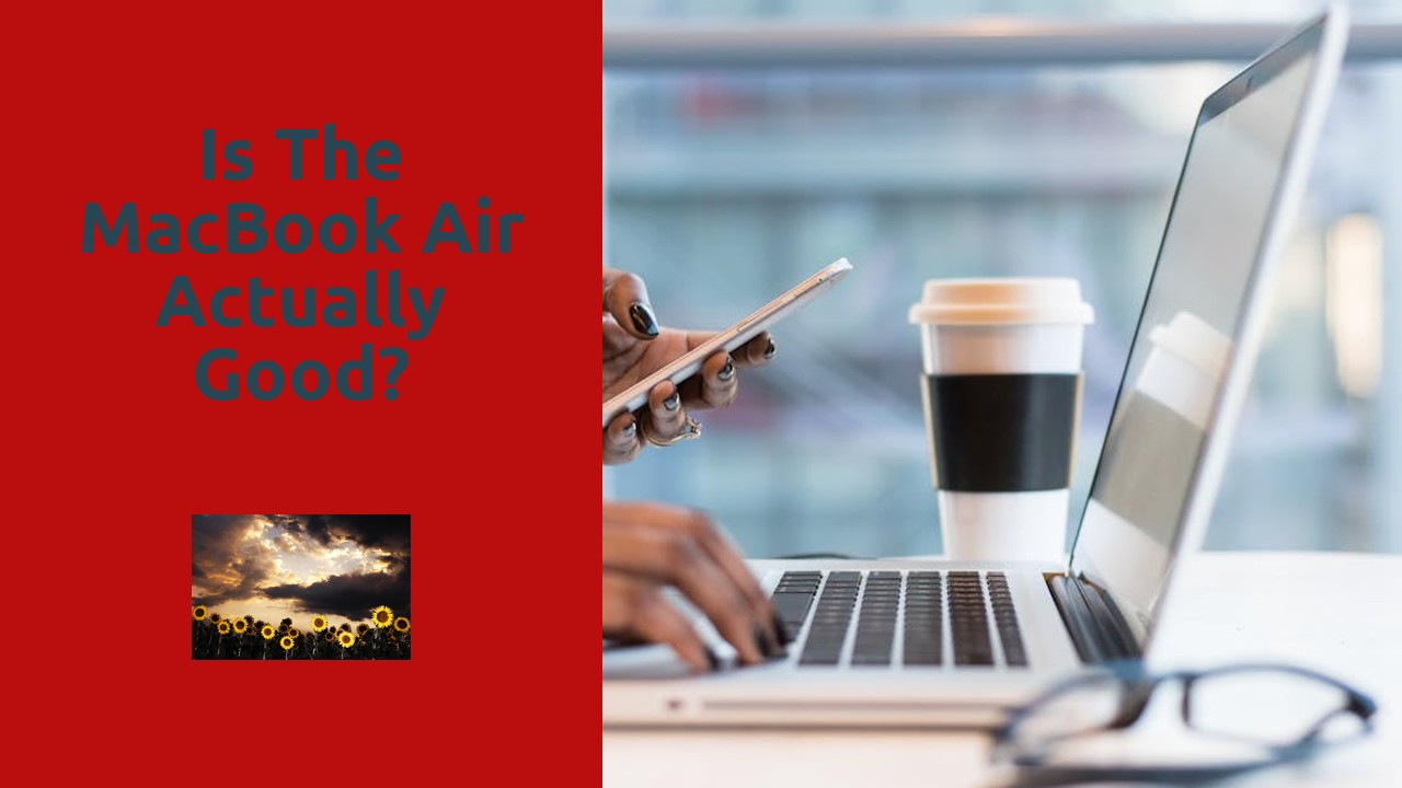 Is the MacBook Air actually good?
