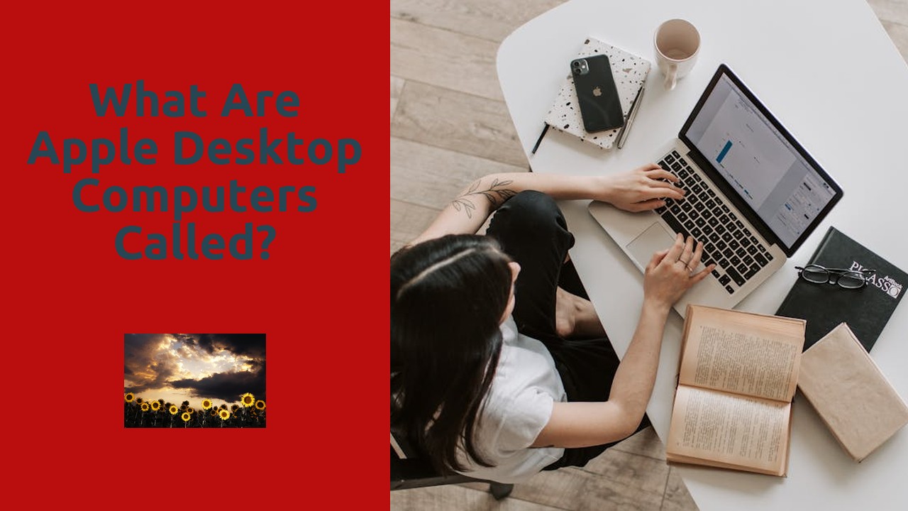 What are Apple desktop computers called?