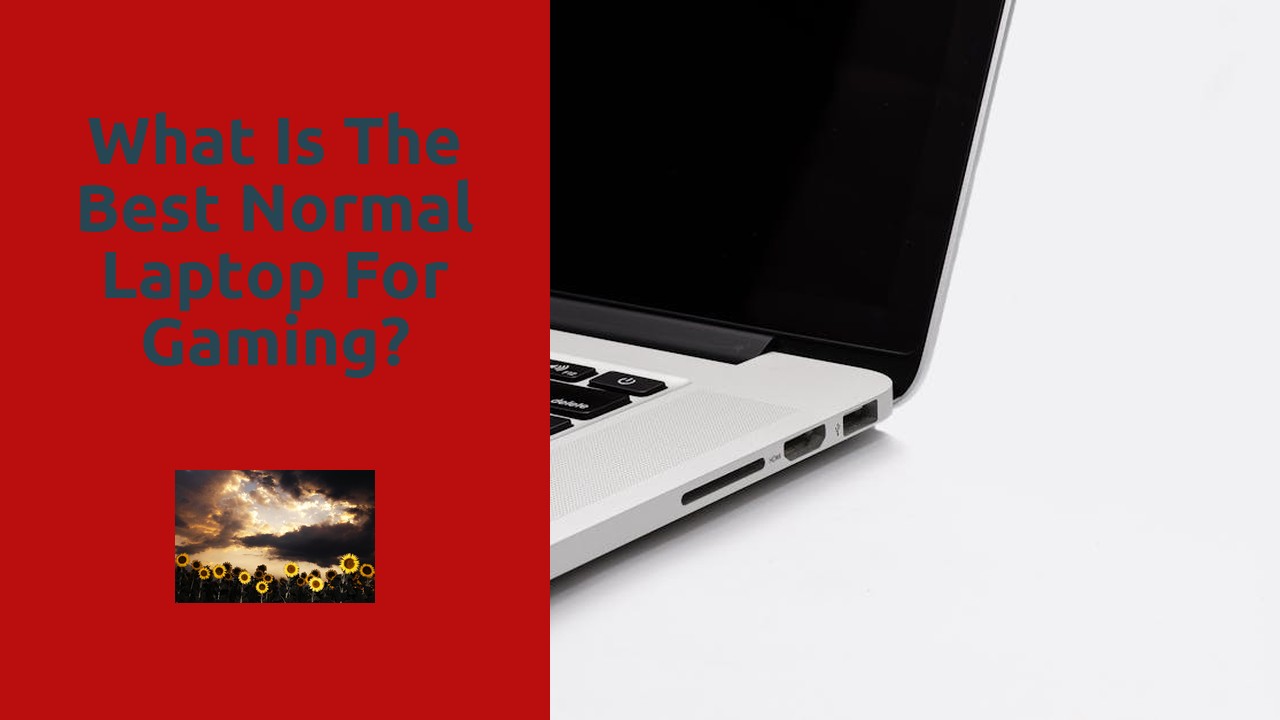 What is the best normal laptop for gaming?