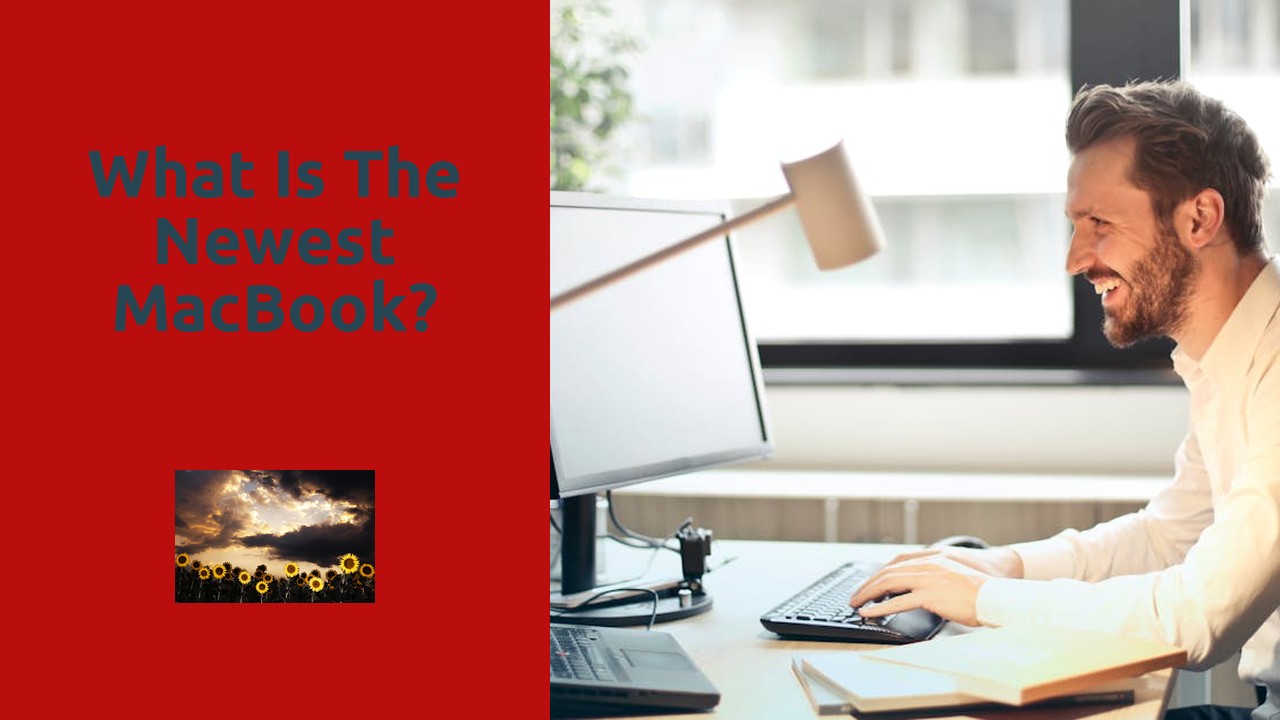 What is the newest MacBook?